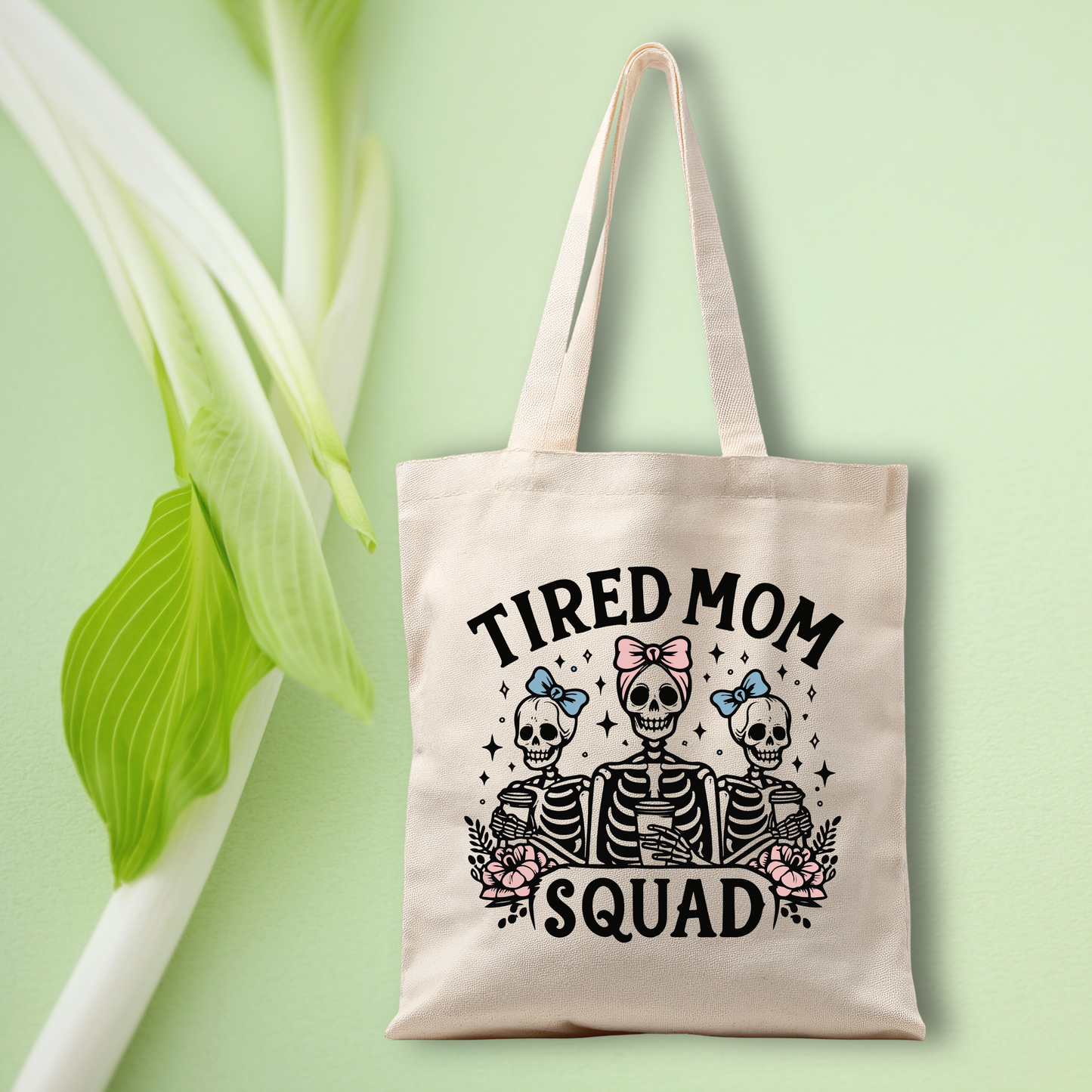 Tired Mom Squad Tote Bag